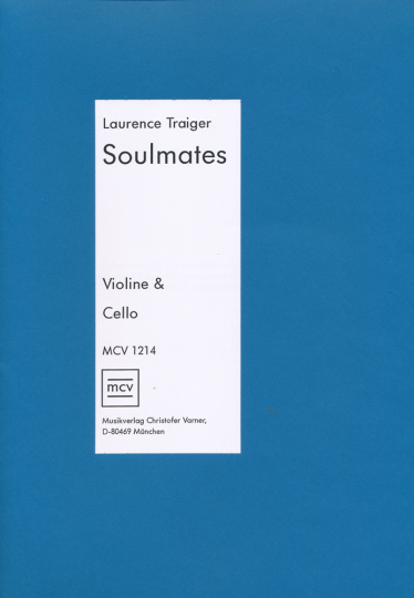 Laurence Traiger - Soulmates for Violin and Cello 