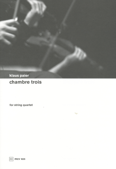 Klaus Paier - Chamber trois for string quartet 