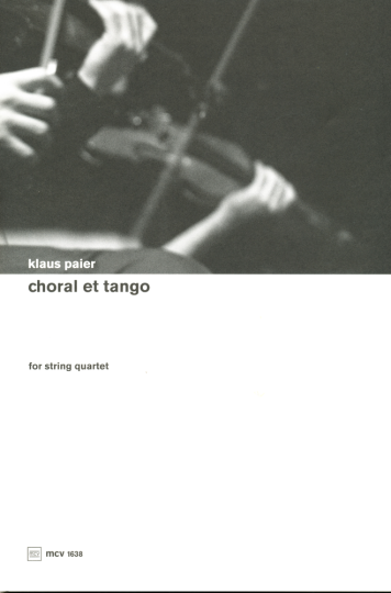 Klaus Paier - Choral et Tango for string quartet 