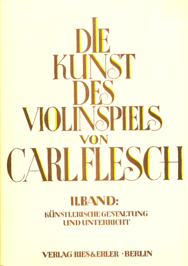 Carl Flesch, Die Kunst des Violinspiels, Band II 