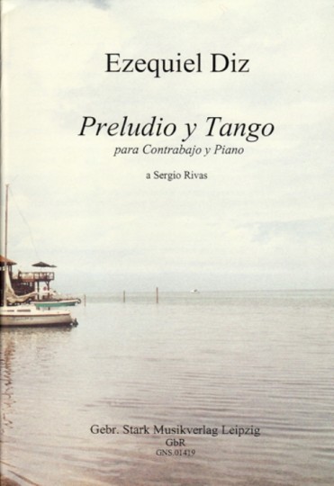 Ezequiel Diz - Prelude and Tango 